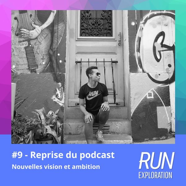 #9 - Reprise du podcast 2/3 : nouvelles vision et ambition