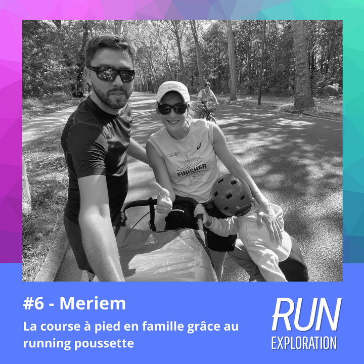 #6 - Meriem - la course à pied en famille grâce au running poussette